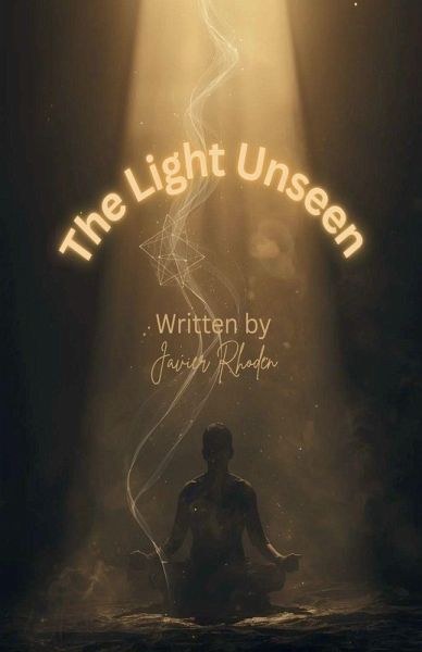 The Light Unseen The Light Unseen