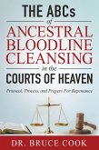 The ABCs of Ancestral Bloodline Cleansing (eBook, ePUB)
