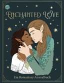Enchanted Love. Ein Romantasy-Ausmalbuch