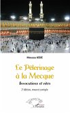 Le Pèlerinage à La Mecque