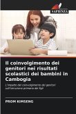 Il coinvolgimento dei genitori nei risultati scolastici dei bambini in Cambogia Il coinvolgimento dei genitori nei risultati scolastici dei bambini in Cambogia