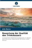Bewertung der Qualität des Trinkwassers Bewertung der Qualität des Trinkwassers
