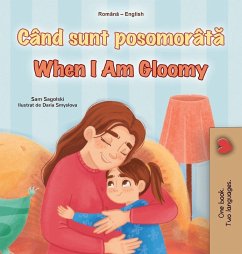 Cover When I am Gloomy (Romanian English Bilingual Children's Book)