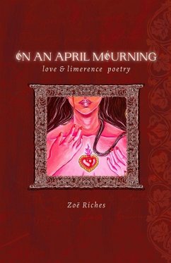 On An April Mourning - Riches, Zoë
