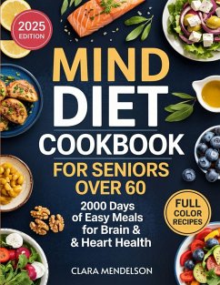 Mind Diet Cookbook for Seniors Over 60 - Mendelson, Clara