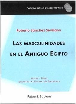Las masculinidades en el Antiguo Egipto Las masculinidades en el Antiguo Egipto