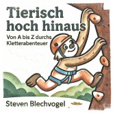 Tierisch hoch hinaus Tierisch hoch hinaus