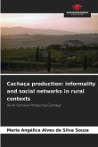 Cachaça production: informality and social networks in rural contexts Cachaça production: informality and social networks in rural contexts
