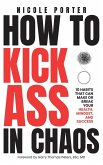 How to Kick Ass in Chaos