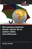 Microassicurazione: Quale valore dà ai settori della microfinanza Microassicurazione: Quale valore dà ai settori della microfinanza