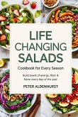 Life-Changing Salads Cookbook for Every Season
