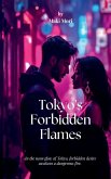 Tokyo's Forbidden Flames Tokyo's Forbidden Flames
