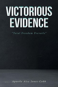 Victorious Evidence - Jones-Cobb, Apostle Alex