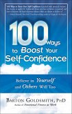 100 Ways to Boost Your Self-Confidence (eBook, ePUB) 100 Ways to Boost Your Self-Confidence (eBook, ePUB)