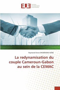 Cover La redynamisation du couple Cameroun-Gabon au sein de la CEMAC
