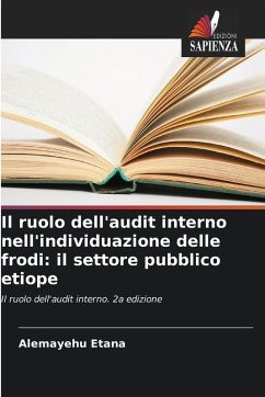 Il ruolo dell'audit interno nell'individuazione delle frodi: il settore pubblico etiope Cover Il ruolo dell'audit interno nell'individuazione delle frodi: il settore pubblico etiope
