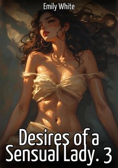 Cover Desires of a Sensual Lady. 3 (eBook, ePUB)
