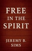 Free In the Spirit