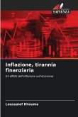 Inflazione, tirannia finanziaria