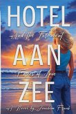 Hotel Aan Zee and the Turbulent Forces of Love