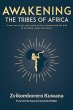 AWAKENING THE TRIBES OF AFRICA - Bild 1