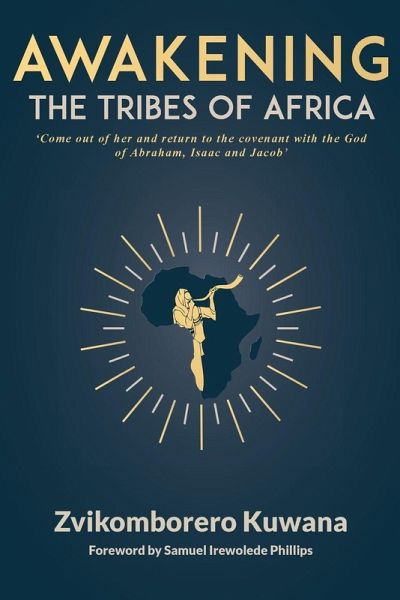 AWAKENING THE TRIBES OF AFRICA AWAKENING THE TRIBES OF AFRICA