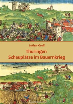 Thüringen Schauplätze im Bauernkrieg (eBook, ePUB)
