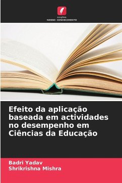 Cover Efeito da aplicação baseada em actividades no desempenho em Ciências da Educação