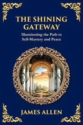The Shining Gateway (eBook, ePUB) The Shining Gateway (eBook, ePUB)
