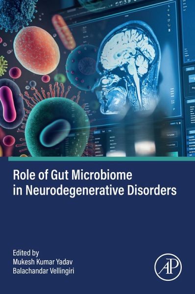 Role of Gut Microbiome in Neurodegenerative Disorders (eBook, ePUB) Role of Gut Microbiome in Neurodegenerative Disorders (eBook, ePUB)