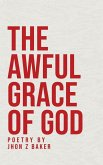 The Awful Grace of God The Awful Grace of God
