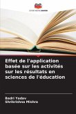 Effet de l'application basée sur les activités sur les résultats en sciences de l'éducation