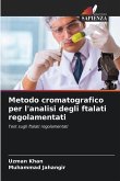 Metodo cromatografico per l'analisi degli ftalati regolamentati Metodo cromatografico per l'analisi degli ftalati regolamentati