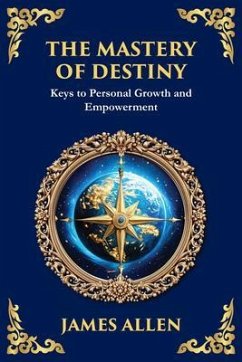 Cover The Mastery of Destiny (eBook, ePUB)