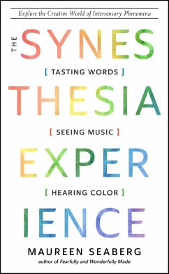 The Synesthesia Experience (eBook, ePUB) - Seaberg, Maureen