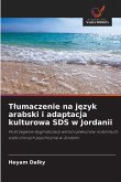 T¿umaczenie na j¿zyk arabski i adaptacja kulturowa SDS w Jordanii