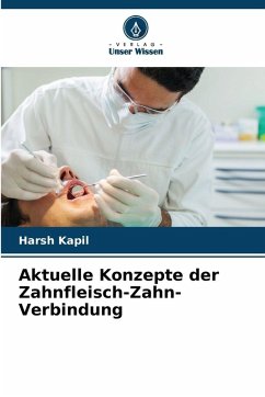 Cover Aktuelle Konzepte der Zahnfleisch-Zahn-Verbindung