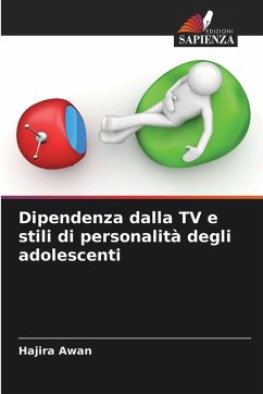 Dipendenza dalla TV e stili di personalità degli adolescenti Cover Dipendenza dalla TV e stili di personalità degli adolescenti