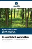 Biokraftstoff-Waldhölzer Biokraftstoff-Waldhölzer