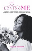 LOVING ME LOVING ME