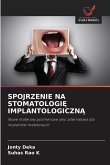 SPOJRZENIE NA STOMATOLOGI¿ IMPLANTOLOGICZN¿ SPOJRZENIE NA STOMATOLOGI¿ IMPLANTOLOGICZN¿