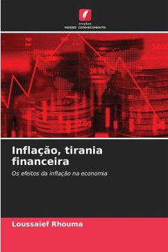 Inflação, tirania financeira - Rhouma, Loussaief