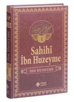 Sahihi Ibni Huzeyme 1. Cilt - Huzeyme, Ibn Sahihi Ibni Huzeyme 1. Cilt - Huzeyme, Ibn
