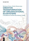 Creative Transformation of Organizational Ecosystems