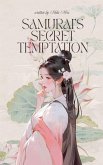 Samurai's Secret Temptation Samurai's Secret Temptation