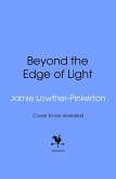 Beyond the Edge of Light