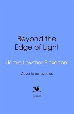 Beyond the Edge of Light - Lowther-Pinkerton, Anthony James; Lowther-Pinkerton, Jamie