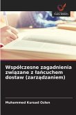 Wspó¿czesne zagadnienia zwi¿zane z ¿a¿cuchem dostaw (zarz¿dzaniem)
