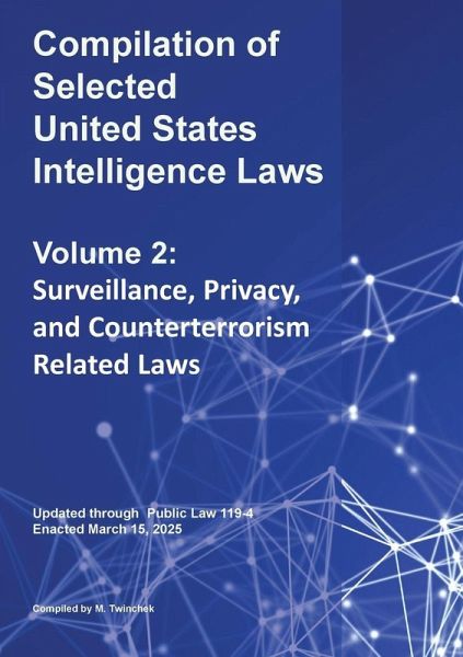 Compilation of Selected United States Intelligence Laws Vol. 2 Compilation of Selected United States Intelligence Laws Vol. 2