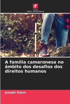 A família camaronesa no âmbito dos desafios dos direitos humanos Cover A família camaronesa no âmbito dos desafios dos direitos humanos